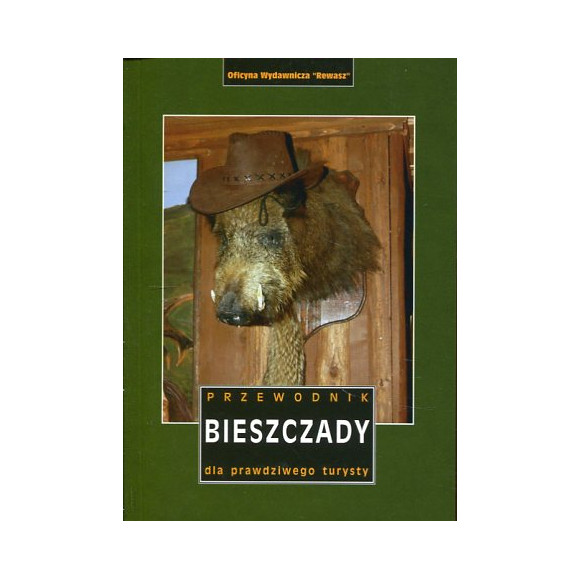 Bieszczady. Przewodnik dla prawdziwego turysty