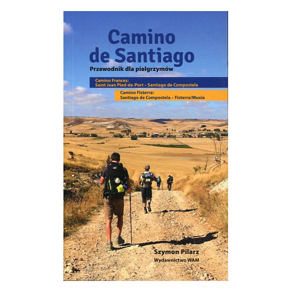 Camino de Santiago. Przewodnik dla pielgrzymów