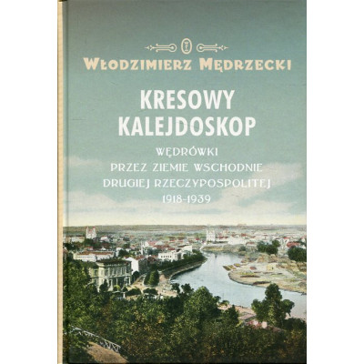 Kresowy kalejdoskop