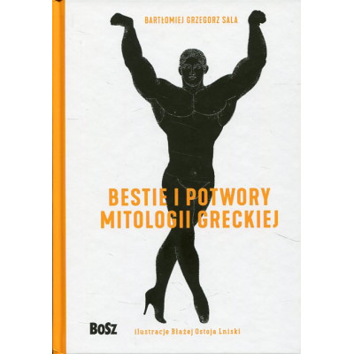 Bestie i potwory mitologii greckiej. Leksykon