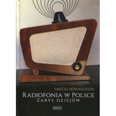 Radiofonia w Polsce. Zarys dziejów