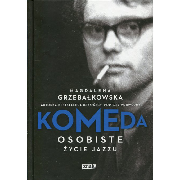 Komeda. Osobiste życie jazzu