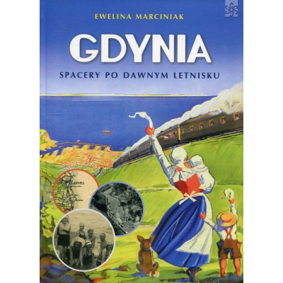 Gdynia. Spacery po dawnym letnisku