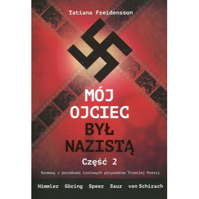 Mój ojciec był nazistą cz.2