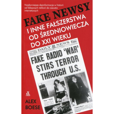Fake newsy i inne fałszerstwa od średniowiecza do XXI wieku