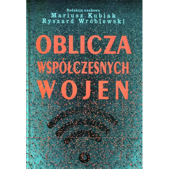 Oblicza współczesnych wojen