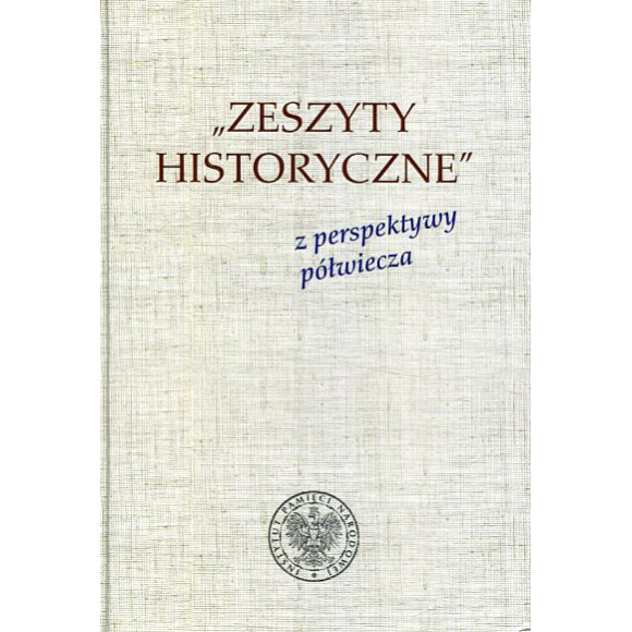 Zeszyty historyczne z perspektywy półwiecza