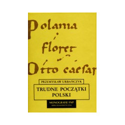 Trudne początki Polski