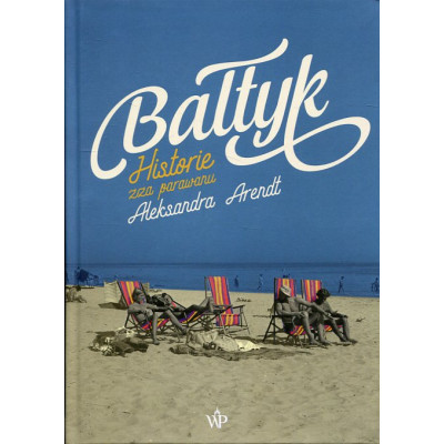 Bałtyk. Historie zza parawanu