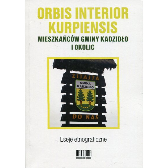 Orbis interior kurpiensis mieszkańców gminy Kadzidło i okolic