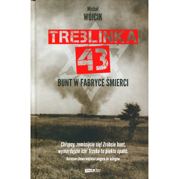 Treblinka 43. Bunt w fabryce śmierci