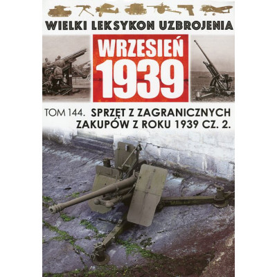 Sprzęt z zagranicznych zakupów z roku 1939 cz. 2