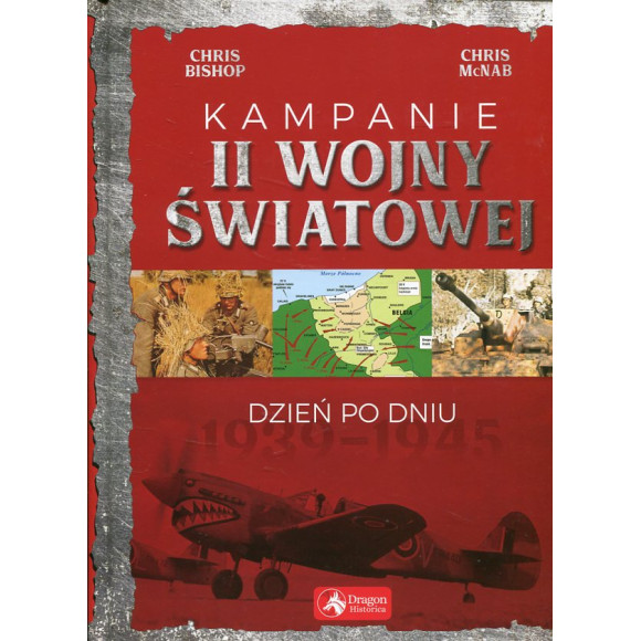 Kampanie II wojny światowej. Dzień po dniu