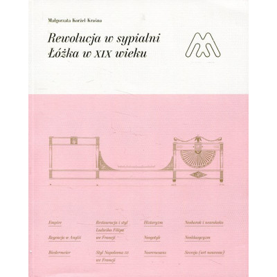Rewolucja w sypialni. Łóżka w XIX wieku