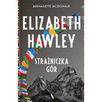 Elizabeth Hawley. Strażniczka gór