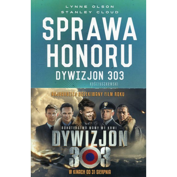 Sprawa honoru. Dywizjon 303 Kościuszkowski