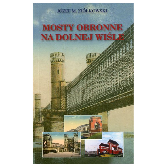 Mosty obronne na dolnej Wiśle