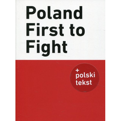 Poland First to Fight