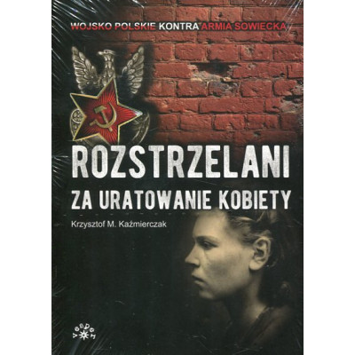 Rozstrzelani za uratowanie kobiety