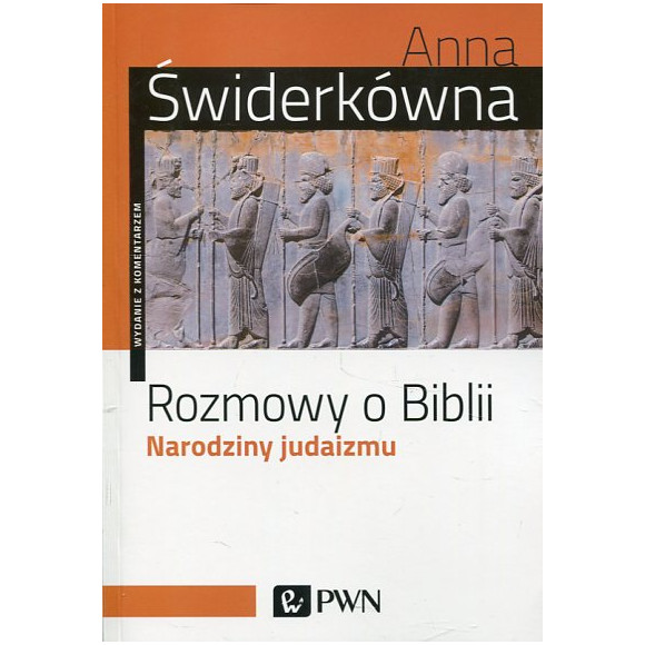 Rozmowy o Biblii. Narodziny Judaizmu