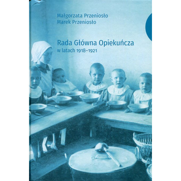 Rada Główna Opiekuńcza w latach 1918-1921