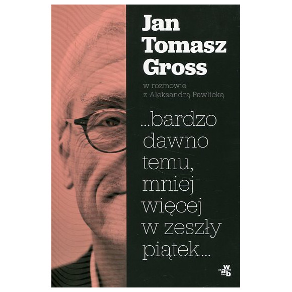 ...bardzo dawno temu, mniej więcej w zeszły piątek...