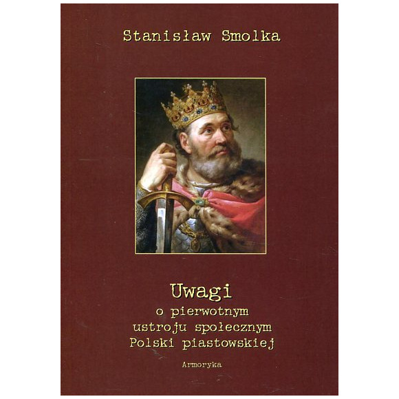 Uwagi o pierwotnym ustroju społecznym Polski piastowskiej
