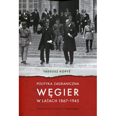 Polityka zagraniczna Węgier w latach 1867-1945