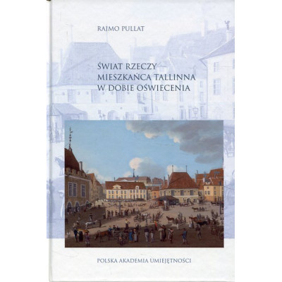 Świat rzeczy mieszkańca Tallinna w dobie oświecenia