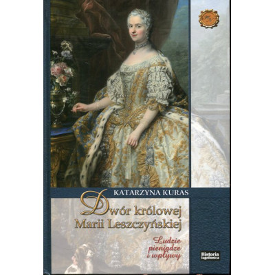 Dwór królowej Marii Leszczyńskiej