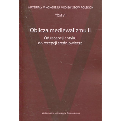 Oblicza mediewalizmu II