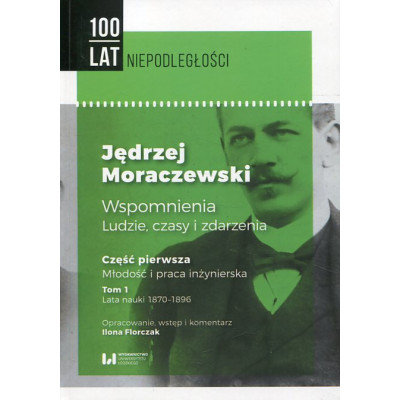 Jędrzej Moraczewski Wspomnienia ludzie, czasy i zdarzenia