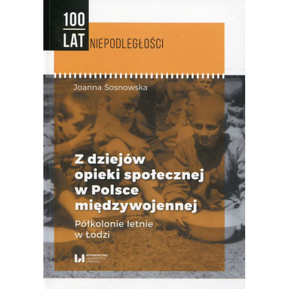 Z dziejów opieki społecznej w Polsce międzywojenej