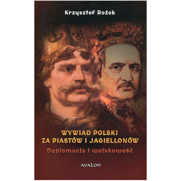 Wywiad Polski za Piastów i Jagiellonów