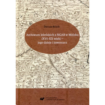 Archiwum Jeleńskich z NGAB w Mińsku (XVI-XX wiek)