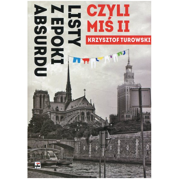 Listy z epoki absurdu czyli Miś II