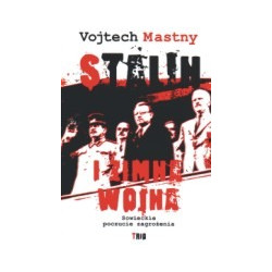 Stalin i zimna wojna. Sowieckie poczucie zagrożenia