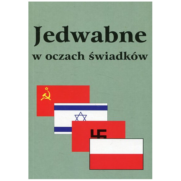 Jedwabne w oczach świadków
