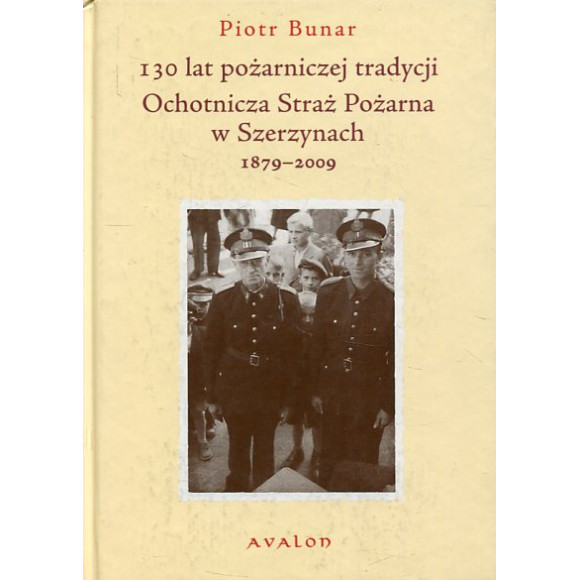 130 lat pożarniczej tradycji