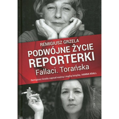 Podwójne życie reporterki. Fallaci. Torańska