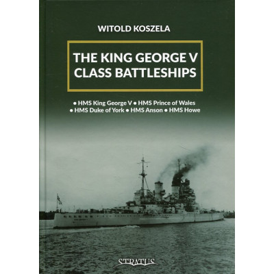The King George V Class Battleships