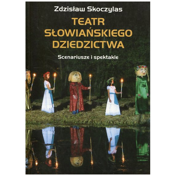 Teatr słowiańskiego dziedzictwa