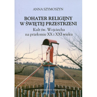 Bohater religijny w świętej przestrzeni