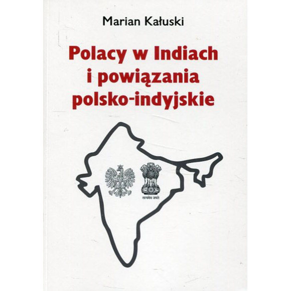 Polacy w Iniach i powiązania polsko-indyjskie
