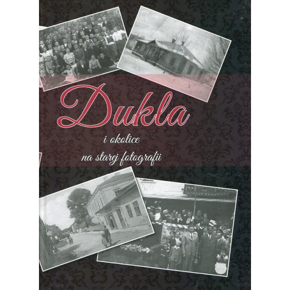 Dukla i okolice na starej fotografii
