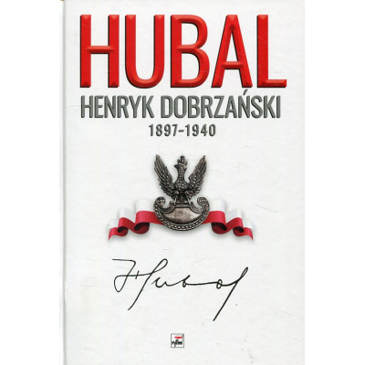 Hubal Henryk Dobrzański 1897-1940
