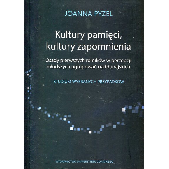 Kultury pamięci, kultury zapomnienia