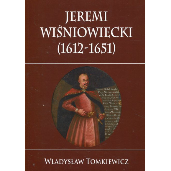 Jeremi Wiśniowiecki 1612-1651