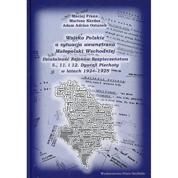 Wojsko Polskie a sytuacja wewnętrzna Małopolski Wschodniej