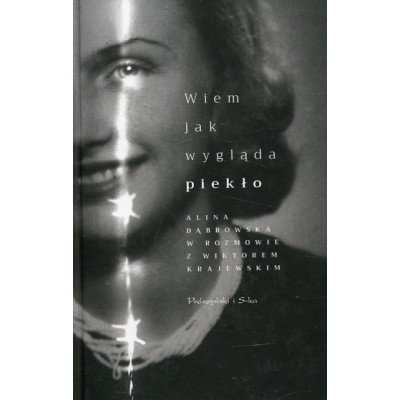 Wiem, jak wygląda piekło